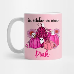 In October We Wear Pink Mug